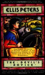 The Devil's Novice: The Eighth Chronicle of Brother Cadfael - Ellis Peters