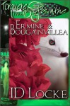 Ermine & Bougainvillea - I.D. Locke