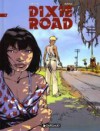 Dixie Road, Tome 1 - Jean Dufaux