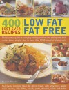 400 Best-Ever Recipes: Low Fat, Fat Free - Anne Sheasby