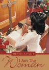 I Am the Woman - Denise Taylor