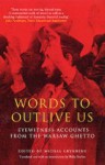 Words To Outlive Us - Michal Grynberg, Philip Boehm