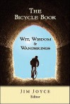 The Bicycle Book: Wit, Wisdom and Wanderings - Jim Joyce