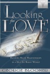 Looking for Love: Building Right Relationships in a Not-So-Right World [With CD] - George Bloomer