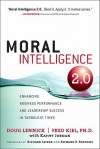 Moral Intelligence 2.0: Enhancing Business Performance and Leadership Success in Turbulent Times - Doug Lennick, Fred Kiel