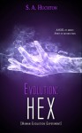 Evolution: HEX - Starla Huchton