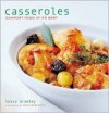 Casseroles: Comfort Food at Its Best - Tessa Bramley