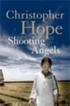 Shooting Angels - Christopher Hope