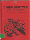 Chief Seattle: Great Statesman (Garrard) - Elizabeth Rider Montgomery