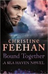 Bound Together (A Sea Haven Novel) - Christine Feehan