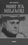 Most na Miljacki - Tin Ujević