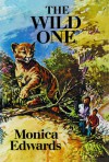 The Wild One - Monica Edwards