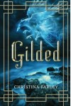 Gilded (The Gilded Series) by Farley, Christina (March 1, 2014) Paperback - Christina Farley