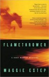 Flamethrower - Maggie Estep