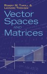 Vector Spaces and Matrices - Robert M. Thrall, Leonard Tornheim