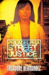 Philadelphia: Street Justice - Treasure Hernandez