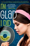 I'm Glad I Did - Cynthia Weil