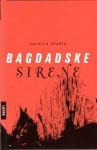 Bagdadske sirene - Yasmina Khadra, Marko Gregorić