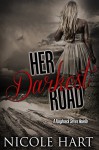 Her Darkest Road: A Roughneck Series Novella - Nicole Hart