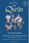 Approaching the Qur'an: The Early Revelations - Michael A. Sells