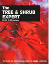 The Tree & Shrub Expert: The world's best-selling book on trees and shrubs - D.G. Hessayon