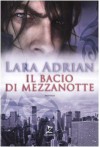 Il bacio di mezzanotte (La Stirpe di Mezzanotte, #1) - Gabriele Giorgi, Lara Adrian