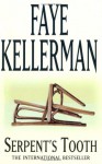 Serpent's Tooth (Peter Decker/Rina Lazarus, #10) - Faye Kellerman