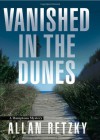 Vanished in the Dunes - Allan Retzky