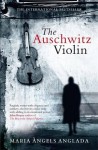 The Auschwitz Violin - Maria Àngels Anglada