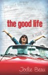 The Good Life - Jodie Beau