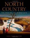 North Country: The Making of Minnesota - Mary Wingerd, Kirsten Delegard