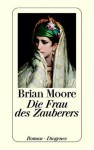 Die Frau des Zauberers - Brian Moore