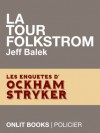 La Tour Folkstrom (Livre numérique Ockham Stryker, #1) - Jeff Balek