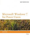 New Perspectives on Microsoft® Windows 7 for Power Users, 1st Edition - Harry L. Phillips