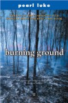 Burning Ground - Pearl Luke