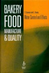 Bakery Food Manufacture and Quality: Water Control and Effects - Stanley P. Cauvain