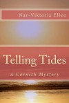Telling Tides - Nur-Viktoria Ellen, Martin Christopher
