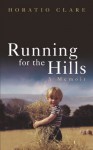 Running for the Hills - Horatio Clare