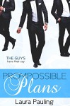 Prompossible Plans (Prom Impossible Book 2) - Laura Pauling