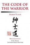 The Code of the Warrior: Daidoji Yuzan - Daidoji Yuzan, D.E. Tarver