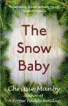 The Snow Baby - A Christmas Novella - Chrissie Manby