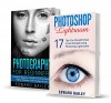 Photography for Beginners & Photoshop Lightroom Box Set: Master Photography & Photoshop Lightroom Tips in 24 Hours or Less! (Photography Tips - Wedding ... - Adobe Photoshop - Digital Photography) - Edward Bailey