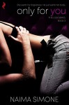 Only For You (The Lick Series) - Naima Simone