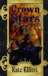 Crown of Stars (The Crown of Stars, #7) - Kate Elliott