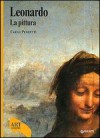 Leonardo: La Pittura - Carlo Pedretti