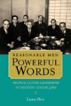 Reasonable Men, Powerful Words: Political Culture and Expertise in Twentieth Century Japan - Laura Hein