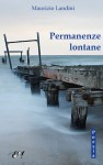 Permanenze lontane - Maurizio Landini