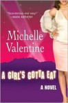 Girl's Gotta Eat - Michelle Valentine