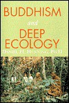 Buddhism and Deep Ecology - Daniel H. Henning