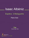 Espãna 3 Malagueña - Piano - Isaac Albéniz